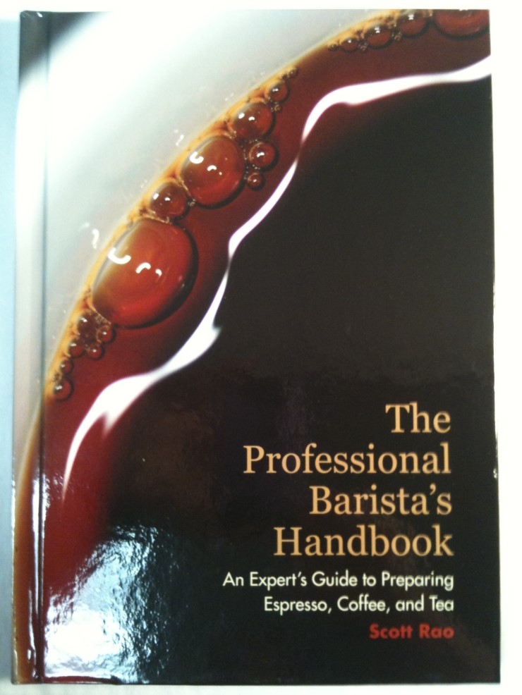 The Professional Barista's Handbook by Scott Rao 네이버 블로그