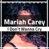 팝송추천, 머라이어캐리 - I Don't Wanna Cry - Mariah Carey, 여자팝가수 : 네이버 블로그