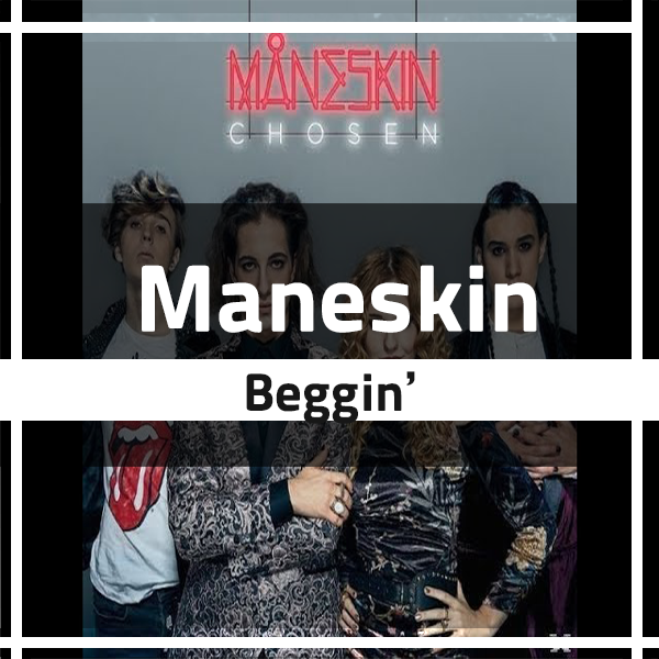 틱톡음악 Maneskin - Beggin' 모네스킨 베긴 해석 가사, 신나는팝송 : 네이버 블로그
